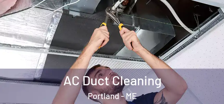  AC Duct Cleaning Portland - ME