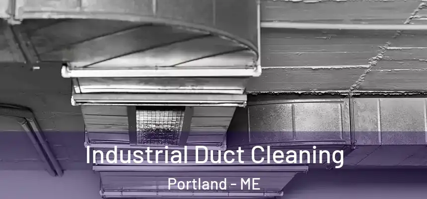  Industrial Duct Cleaning Portland - ME